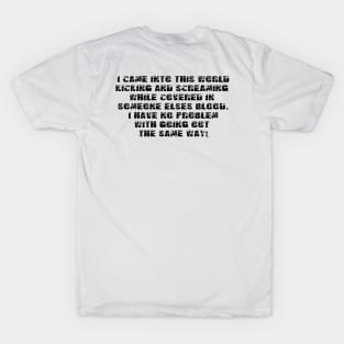 Kicking and screaming T-Shirt